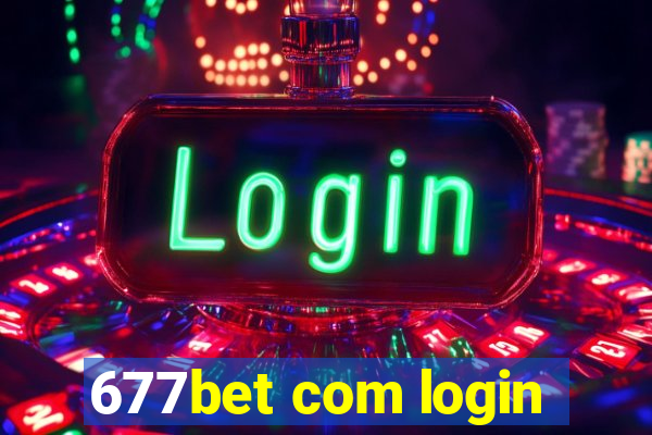 677bet com login